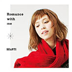 【クリックで詳細表示】SHANTI/ROMANCE WITH ME