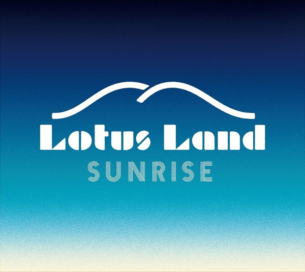 Lotus Land/SUNRISE