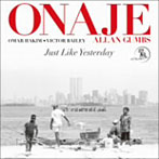 【クリックで詳細表示】オナージェ・アラン・ガムス/ジャスト・ライク・イエスタディ