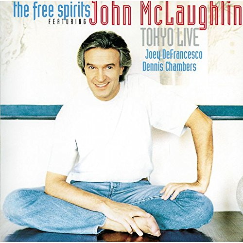 ジョン・マクラフリン‘フリー・スピリッツ’/TOKYOライヴ