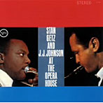 【クリックで詳細表示】スタン・ゲッツ＆J.J.ジョンソン/スタン・ゲッツ・アンド・J.J.ジョンソン・アット・ジ・オペラ・ハウス＋4