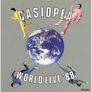 カシオペア/CASIOPEA WORLD LIVE ’88