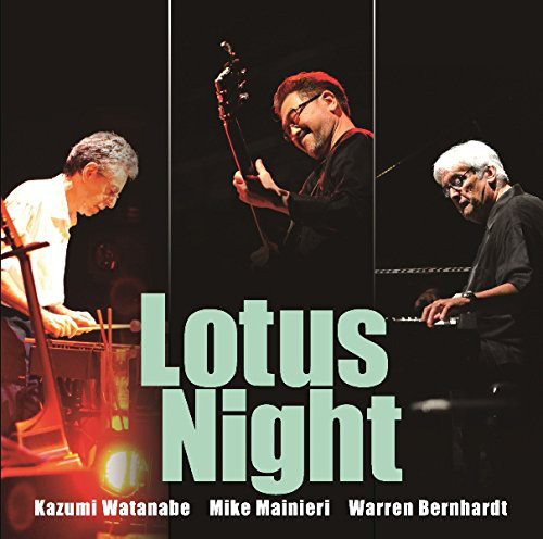渡辺香津美/マイク・マイニエリ/ウォーレン・バーンハート/Lotus Night