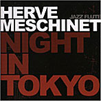 【クリックでお店のこの商品のページへ】エルヴェ・メシネ/ナイト・イン・トーキョー
