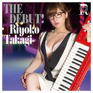高木里代子/THE DEBUT!(Blu-ray Disc付)