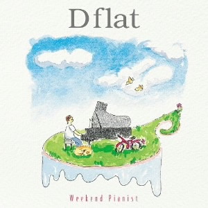 D flat/Weekend Pianist