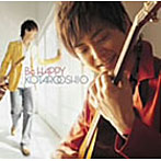 【クリックで詳細表示】押尾コータロー/Be HAPPY