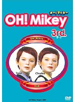 OH！Mikey 3rd.　ドラマ