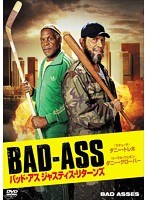 バッド・アス ジャスティス・リターンズ　アクション