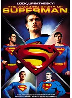 ストーリー・オブ・スーパーマン ～スーパーマンの全て～　ドキュメンタリー