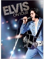 エルヴィス・オン・ツアー/エルヴィス・プレスリー　ドキュメンタリー