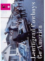 レニングラード・カウボーイズ・ゴー・アメリカ/レニングラード・カウボーイズ モーゼに会う ≪HDニューマスター版≫　ドラマ