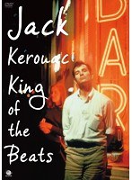 キング・オブ・ザ・ビート/ジャック・ケルアック　ドキュメンタリー