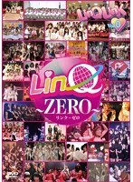 LinQ ZERO ～LinQ・LinK Vol.0～/LinQ　ドキュメンタリー