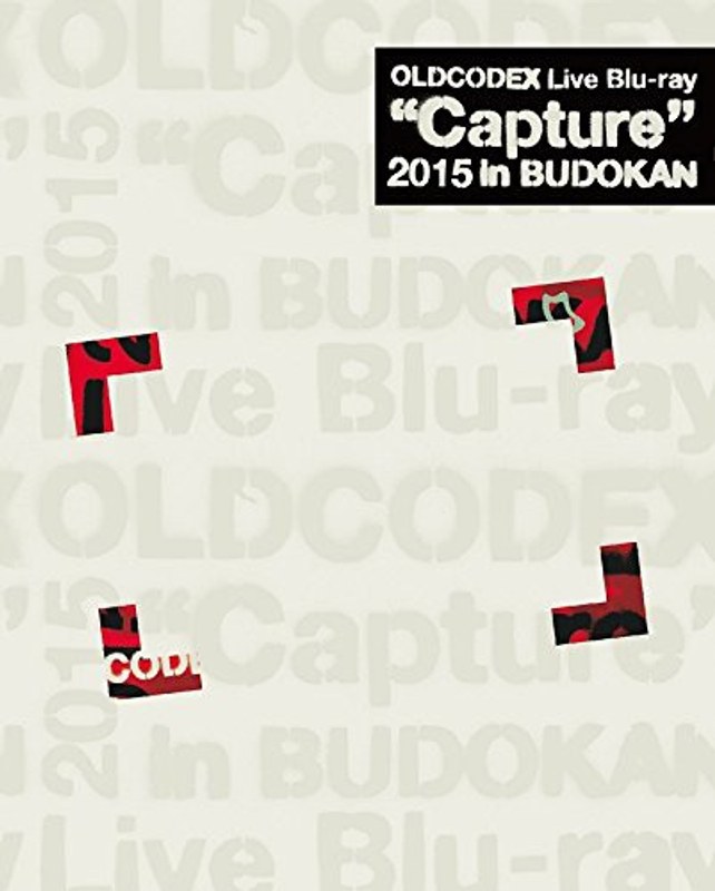 OLDCODEX Live‘Capture’2015 in Budokan/OLDCODEX (ブルーレイディスク)