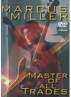 【クリックで詳細表示】マーカス・ミラー/マスター・オブ・オール・トレイズ～ライヴ・アット・ニッティング・ファクトリー