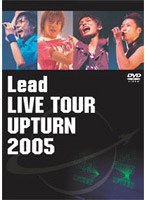 Lead/Lead LIVE Upturn 2005　J-POP
