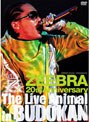 ZEEBRA 20th ANNIVERSARY The Live Animal in BUDOKAN/ZEEBRA