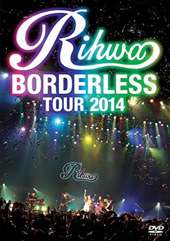 Rihwa‘BORDERLESS’TOUR 2014/Rihwa