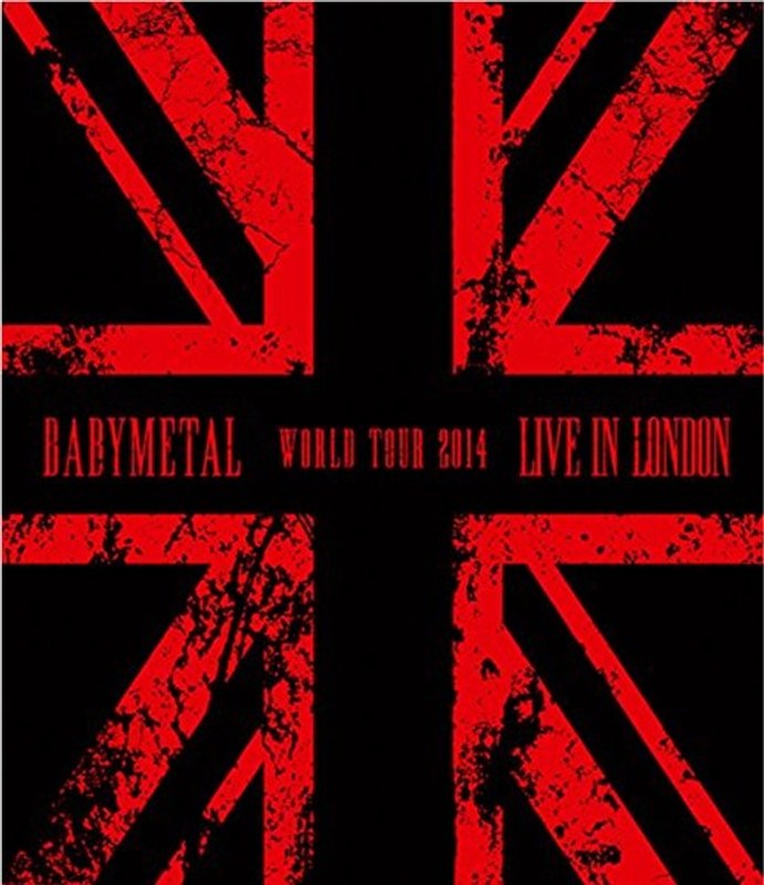 LIVE IN LONDON-BABYMETAL WORLD TOUR 2014-/BABYMETAL (ブルーレイディスク)