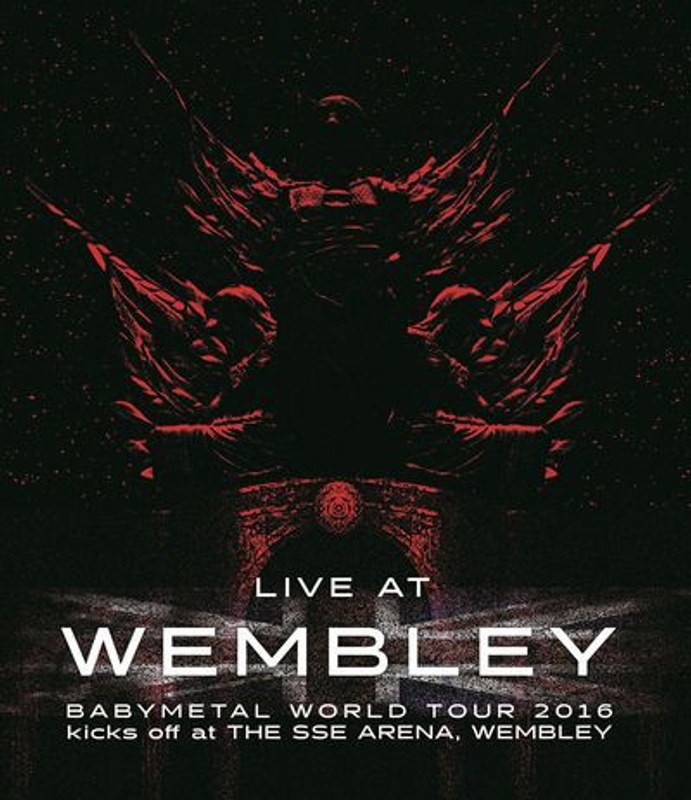 「LIVE AT WEMBLEY」BABYMETAL WORLD TOUR 2016 kicks off at THE SSE ARENA,WEMBLEY/BABYMETAL (ブルーレイディスク)