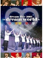 live 2003～dream world～/dream　J-POP