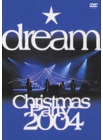 dream/dream Christmas Party 2004　J-POP
