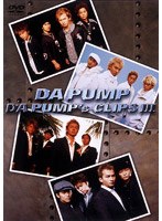 DA PUMP’s CLIPS 3/DA PUMP　J-POP