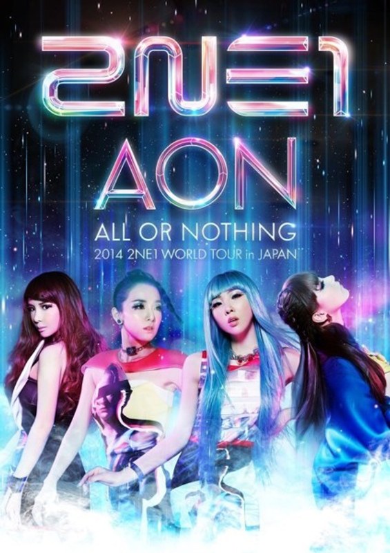 2014 2NE1 WORLD TOUR〜ALL OR NOTHING〜in Japan/2NE1