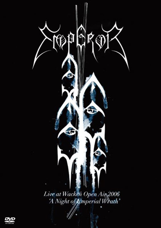 闇の復活祭-LIVE AT WACKEN 2006/エンペラー