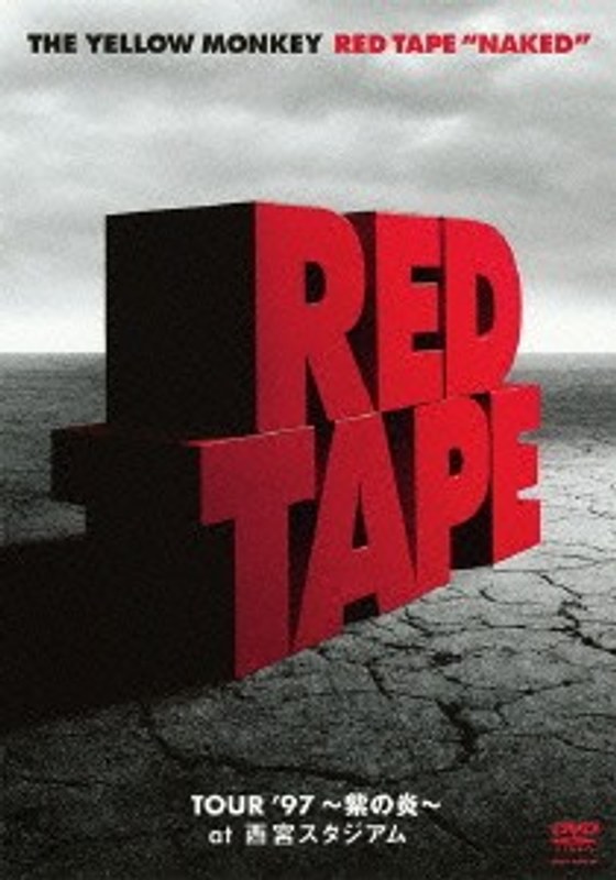 RED TAPE‘NAKED’-TOUR’97〜紫の炎〜at 西宮スタジアム-/YELLOW MONKEY