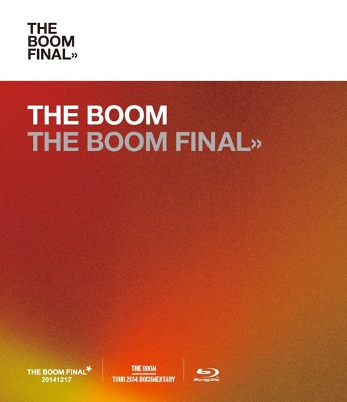 THE BOOM FINAL/THE BOOM (ブルーレイディスク)