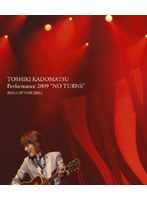 【クリックでお店のこの商品のページへ】TOSHIKI KADOMATSU Performance 2009 ’NO TURNS’2009.11.07 NHK HALL/角松敏生 (通常盤 ブルーレイディスク)