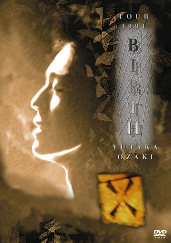 TOUR 1991 BIRTH YUTAKA OZAKI/尾崎豊