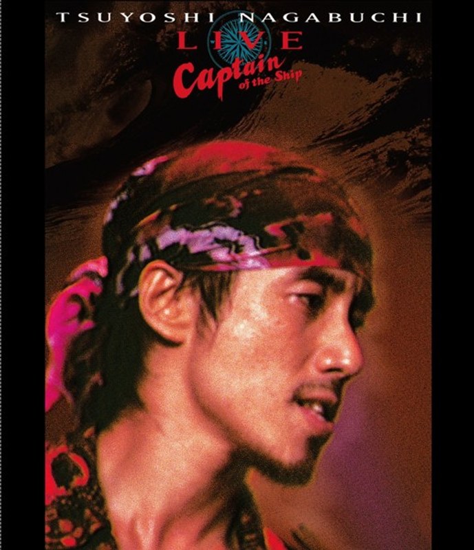 LIVE‘Captain of the Ship’/長渕剛 (ブルーレイディスク)