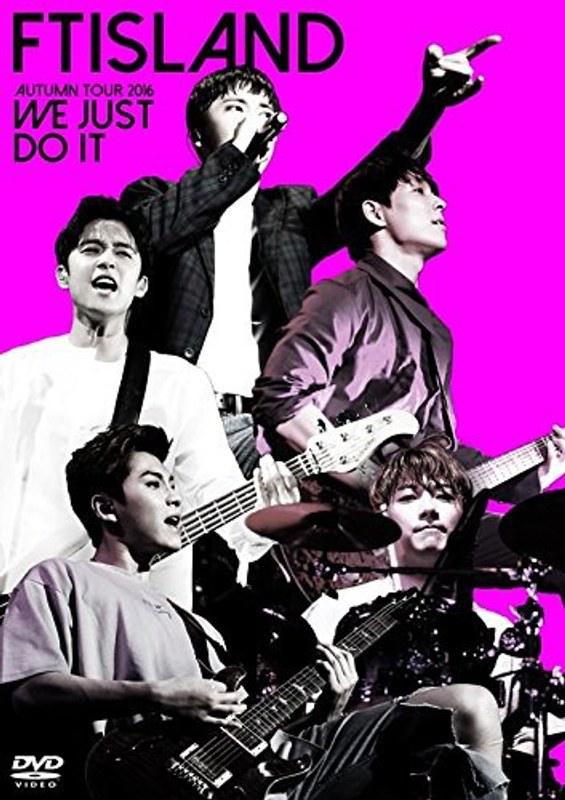 FTISLAND AUTUMN TOUR 2016-WE JUST DO IT-/FTISLAND