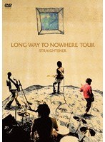 【クリックで詳細表示】LONG WAY TO NOWHERE TOUR/STRAIGHTENER