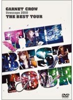 【クリックで詳細表示】LIVE DVD「GARNET CROW livescope 2010 ～THE BEST TOUR～/GARNET CROW