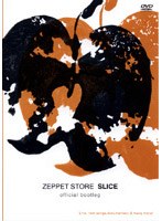 SLICE official bootleg/ZEPPET STORE　J-POP