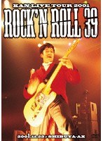 【クリックで詳細表示】KAN LIVE TOUR 2001 Rock’n Roll 39/KAN
