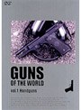 GUNS OF THE WORLD vol.1 Handguns