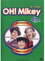 OH!Mikey 4th.