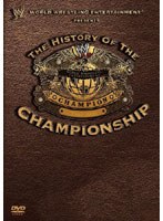 【クリックで詳細表示】WWE ヒストリー・オブ・WWEチャンピオンシップ