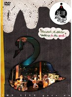 THE LIVE GOES ON 16 ‘Walking In The park’/Chocolat＆Akito