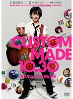 CUSTOM MADE10.30 ���ڥ���륨�ǥ������