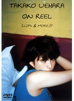TAKAKO UEHARA ON REEL-CLIPS��MORE/�帶¿���