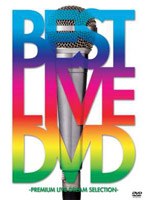 BEST LIVE DVD -PREMIUM LIVE DREAM SELECTION- �ʴ��ָ����