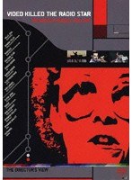【クリックで詳細表示】VIDEO KILLED THE RADIO STAR 伝説のビデオ・メイカー ～ラッセル・マルケイ