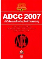 7th Submission Wrestling World Championship ADCC 2007 2007.5.5-6 アメリカ・ニュージャージー DISC.3