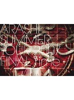 SUMMER TOUR 2007 FINAL Time-コトバノチカラ-/嵐